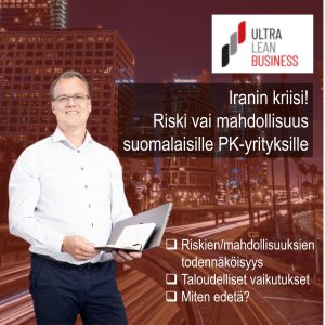 Iranin sota - riski vai mahdollisuus suomalaisille PK-yrityksille?