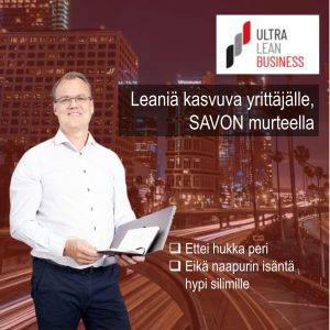 Leaniä kasvuva mikroyrittäjälle, ettei hukka peri eikä naapurin isäntä hypi silimille!