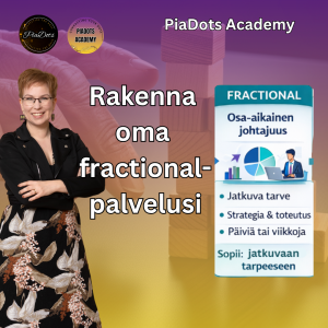Rakenna oma fractional-palvelusi Pia Kiviranta PiaDots Academy