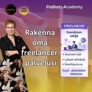 Rakenna oma freelancer-palvelusi PiaDots Academy Pia Kiviranta
