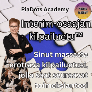PiaDots Academy: Interim-osaajan kilpailuetu